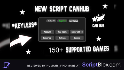 CanHub V2 200 GAMES KEYLESS Roblox script for Script hub