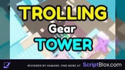 OP Admin Roblox script for Troll Gear Tower