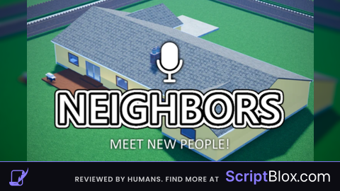VC Roblox script for Neighbors