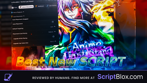 Best Script For Mobile and PC Macro Reacord Auto Placement Roblox script for Anime Last Stand