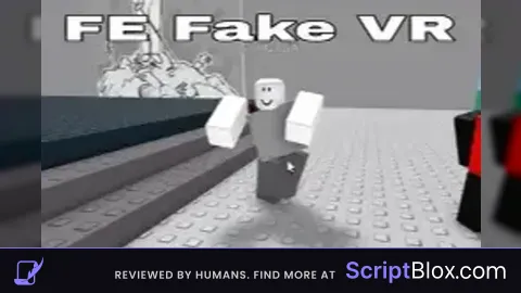 FE Fake VR Roblox script for Just a baseplate