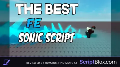 Fe Sonic jb Roblox script for Just a baseplate