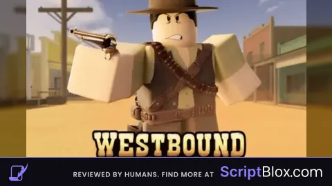 OP  Autofarm Script 1M per hour Roblox script for Westbound