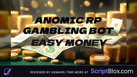 Gambling Bot [READ DESCRIPTION!!!!] Roblox script for Anomic